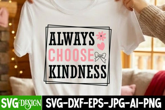 Always Choose Kindness SVG Design and Sarcastic SVG Bundle: A Creative Guide for Designers and Makers